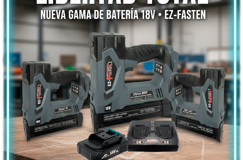 Libertad Total: Nueva Gama de Clavadoras y Grapadoras a Batería EZ-Fasten